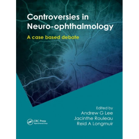 Controversies in Neuro-Ophthalmology