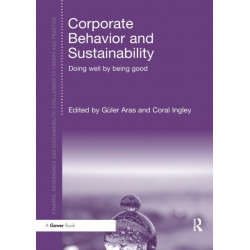 Corporate Behavior and Sustainability: Doing Well by Being Good