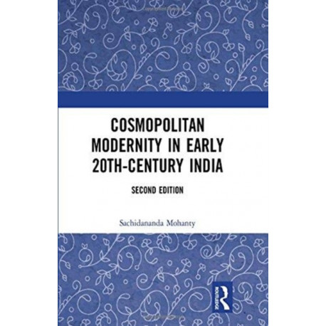 Cosmopolitan Modernity in Early 20th-Century India