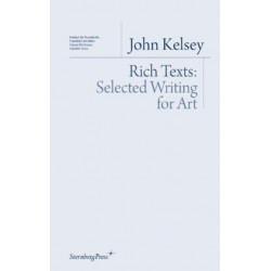 Rich Texts - Selected Writing for Art