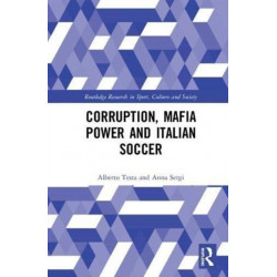 Corruption, Mafia Power and Italian Soccer