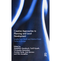 Creative Approaches to Planning and Local Development: Insights from Small and Medium-Sized Towns in Europe