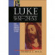 Luke – 9:51–24:53: 9:51-24:53