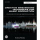 Creative Sequencing Techniques for Music Production: A Practical Guide to Pro Tools, Logic, Digital Performer, and Cubase