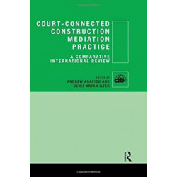 Court-Connected Construction Mediation Practice: A Comparative International Review