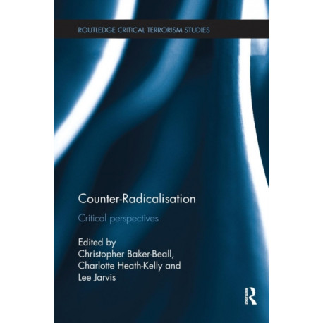 Counter-Radicalisation: Critical Perspectives