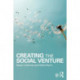 Creating the Social Venture