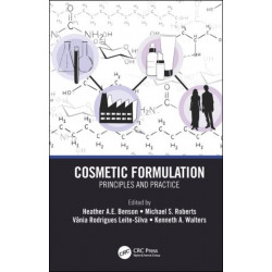 Cosmetic Formulation: Principles and Practice