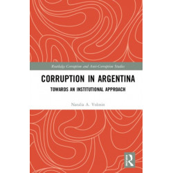 Corruption in Argentina: Towards an Institutional Approach