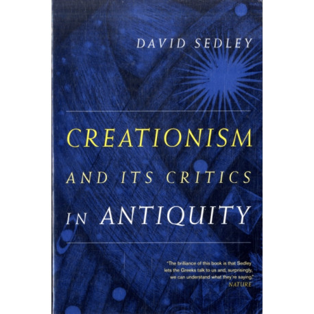 Creationism and Its Critics in Antiquity