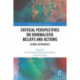 Critical Perspectives on Journalistic Beliefs and Actions: Global Experiences