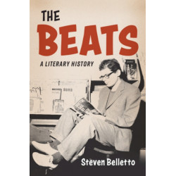 The Beats: A Literary History