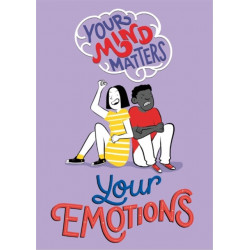 Your Mind Matters: Your Emotions