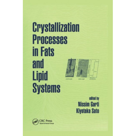 Crystallization Processes in Fats and Lipid Systems
