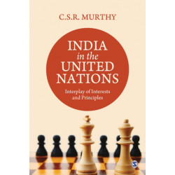 India in the United Nations: Interplay of Interests and Principles