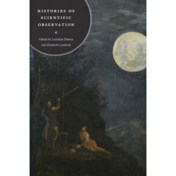 Histories of Scientific Observation