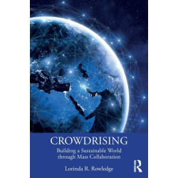 CrowdRising: Building a Sustainable World through Mass Collaboration