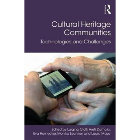 Cultural Heritage Communities: Technologies and Challenges