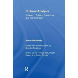 Cultural Analysis: Volume 1, Politics, Public Law, and Administration