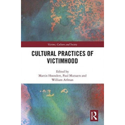 Cultural Practices of Victimhood