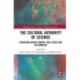 The Cultural Authority of Science: Comparing across Europe, Asia, Africa and the Americas