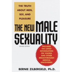The New Male Sexuality: The Truth About Men, Sex, and Pleasure