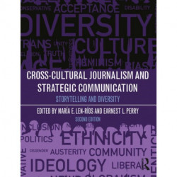 Cross-Cultural Journalism and Strategic Communication: Storytelling and Diversity