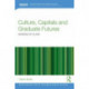 Culture, Capitals and Graduate Futures: Degrees of class