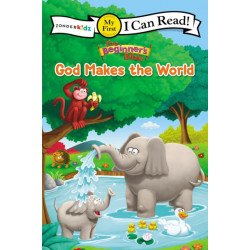 The Beginner's Bible God Makes the World: My First