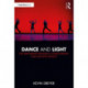 Dance and Light: The Partnership Between Choreography and Lighting Design