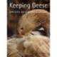 Keeping Geese: Breeds and Management