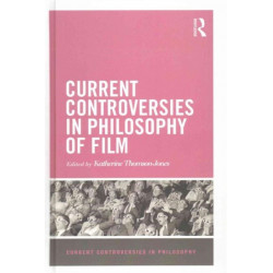 Current Controversies in Philosophy of Film