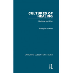 Cultures of Healing: Medieval and After