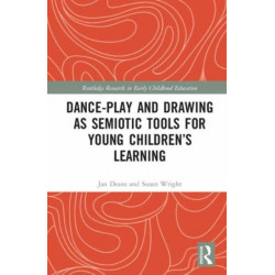 Dance-Play and Drawing-Telling as Semiotic Tools for Young Children’s Learning