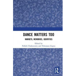 Dance Matters Too: Markets, Memories, Identities