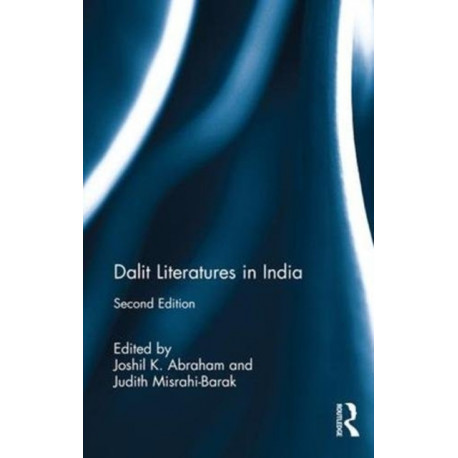 Dalit Literatures in India: With a new introduction