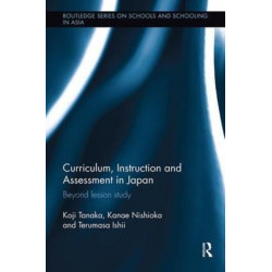 Curriculum, Instruction and Assessment in Japan: Beyond lesson study