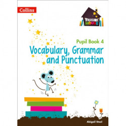 Vocabulary, Grammar and Punctuation Year 4 Pupil Book