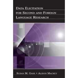 Data Elicitation for Second and Foreign Language Research