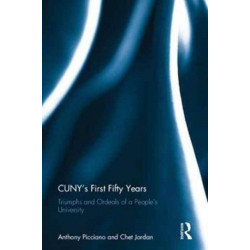 CUNY?s First Fifty Years: Triumphs and Ordeals of a People?s University