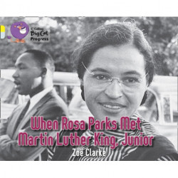 When Rosa Parks met Martin Luther King Junior: Band 03 Yellow/Band 17 Diamond