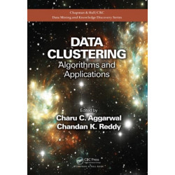 Data Clustering: Algorithms and Applications