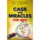 Case for Miracles for Kids