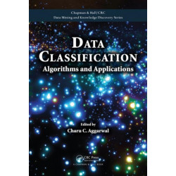 Data Classification: Algorithms and Applications
