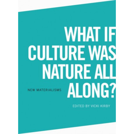 What if Culture was Nature all Along?