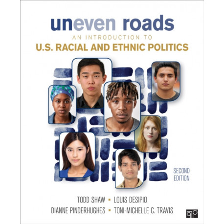 Uneven Roads: An Introduction to U.S. Racial and Ethnic Politics