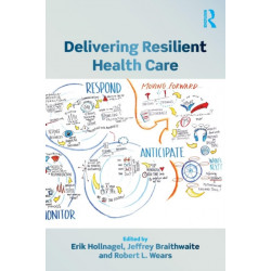 Delivering Resilient Health Care
