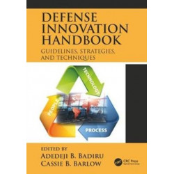 Defense Innovation Handbook: Guidelines, Strategies, and Techniques