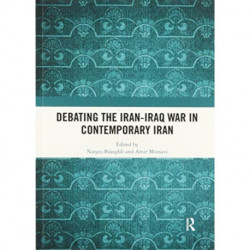 Debating the Iran-Iraq War in Contemporary Iran