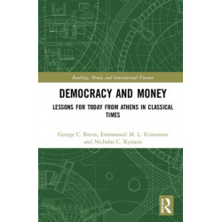 Democracy and Money: Lessons for Today from Athens in Classical Times